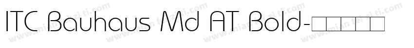 ITC Bauhaus Md AT Bold字体转换